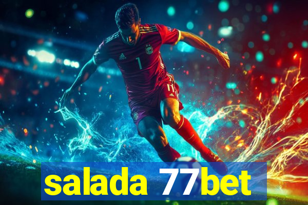 salada 77bet